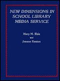 New Dimensions in School Library Media Service   1988 9780810821156 Front Cover