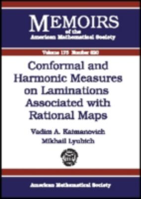Conformal and Harmonic Measures on Laminations Associated with Rational Maps   2005 9780821836156 Front Cover