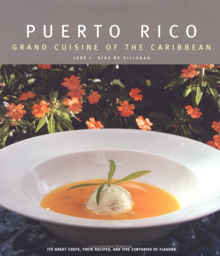 Puerto Rico Grand Cuisine of the Caribbean   2004 9780847704156 Front Cover