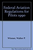 FAR Federal Aviation Regulations for Pilots 14th 9780916413156 Front Cover