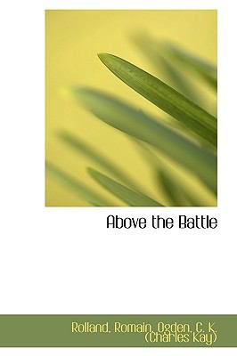 Above the Battle:   2009 9781110382156 Front Cover