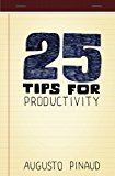 25 Tips for Productivity  N/A 9781479311156 Front Cover