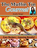 Muffin Tin Gourmet  N/A 9781490411156 Front Cover
