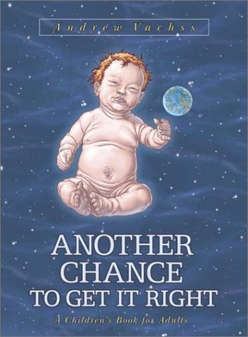 Another Chance to Get It Right A Children's Book for Adults 2nd 1996 9781569711156 Front Cover