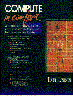 Compute in Comfort Practical Simple Exercises and Techniques for Preventing Physical and Mental  1995 9780133099157 Front Cover