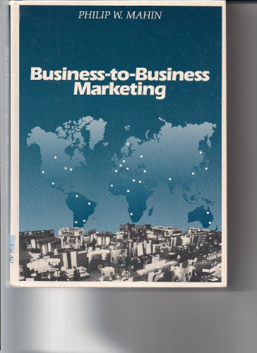Business-to-Business Marketing  1991 9780205129157 Front Cover