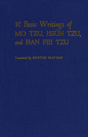 Basic Writings of Mo Tzu, Hsï¿½n Tzu, and Han Fei Tzu  N/A 9780231025157 Front Cover