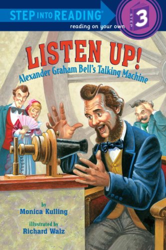 Listen Up! Alexander Graham Bell's Talking Machine  2007 9780375831157 Front Cover