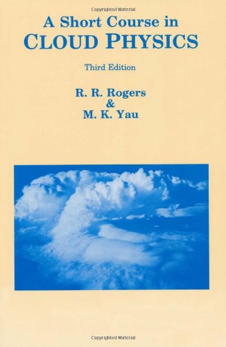 Short Course in Cloud Physics  3rd 1989 (Revised) 9780750632157 Front Cover