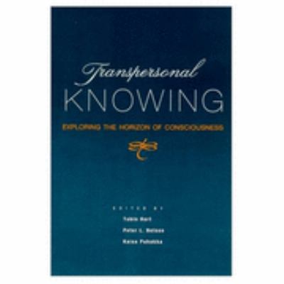 Transpersonal Knowing Exploring the Horizon of Consciousness  2000 9780791446157 Front Cover