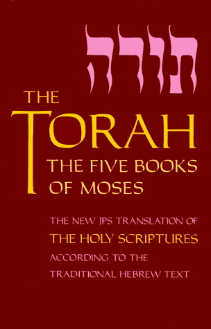 Torah The Five Books of Moses, the New Translation of the Holy Scriptures According to the Traditional Hebrew Text N/A 9780827600157 Front Cover