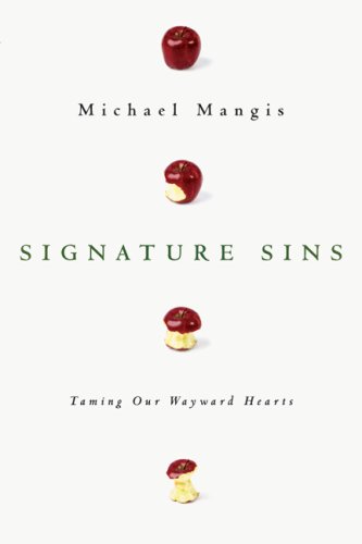 Signature Sins Taming Our Wayward Hearts  2008 9780830835157 Front Cover