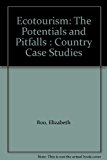 Ecotourism : The Potentials and Pitfalls N/A 9780942635157 Front Cover