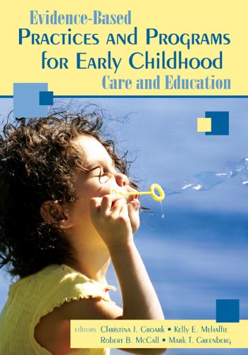 Evidence-Based Practices and Programs for Early Childhood Care and Education   2007 9781412926157 Front Cover