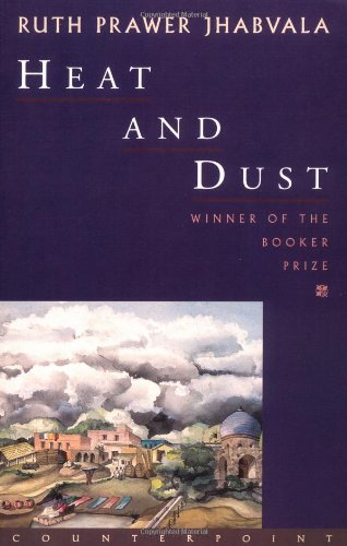 Heat and Dust A Novel N/A 9781582430157 Front Cover