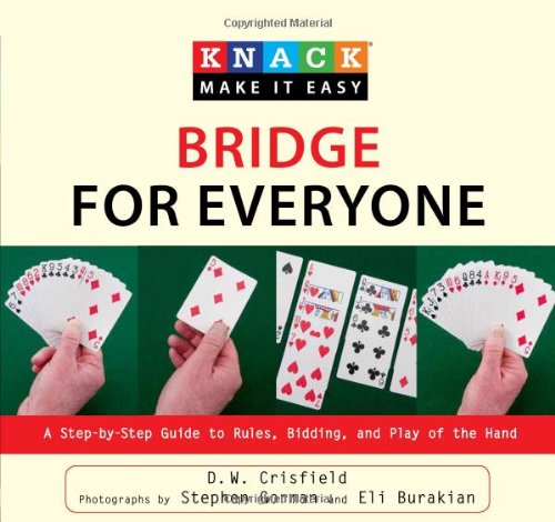 Knack Bridge for Everyone A Step-by-Step Guide to Rules, Bidding, and Play of the Hand  2010 9781599216157 Front Cover