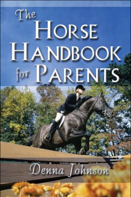 Horse Handbook for Parents   2008 9781606727157 Front Cover
