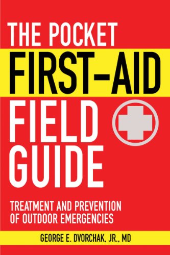 Pocket First-Aid Field Guide Treatment and Prevention of Outdoor Emergencies  2010 9781616081157 Front Cover
