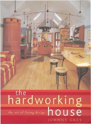 Hardworking House : The Art of Living Design  2000 9781841881157 Front Cover
