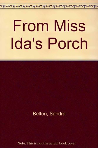 From Miss Ida's Porch  11th 9780027089158 Front Cover