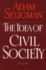Idea of Civil Society   1992 9780029283158 Front Cover