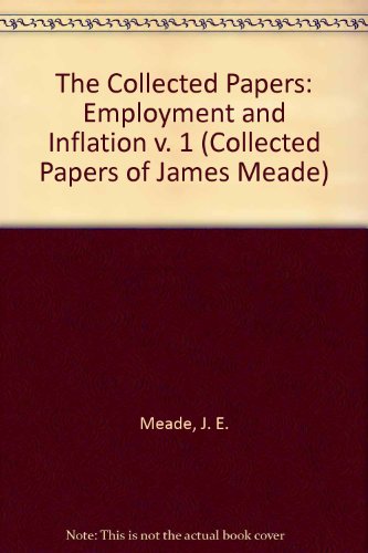 Collected Papers of James Meade Employment and Inflation  1988 9780043311158 Front Cover