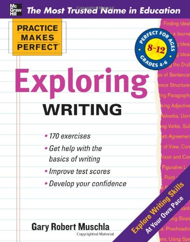 Practice Makes Perfect Exploring Writing   2011 9780071747158 Front Cover