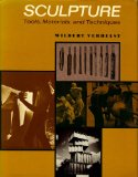 Sculpture : Tools, Materials and Techniques  1973 9780137966158 Front Cover