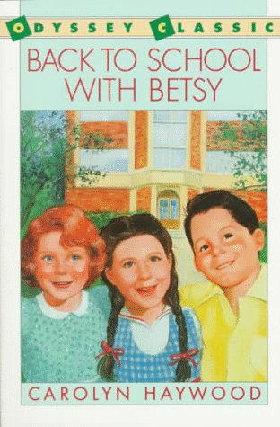 Back to School with Betsy  N/A 9780152055158 Front Cover