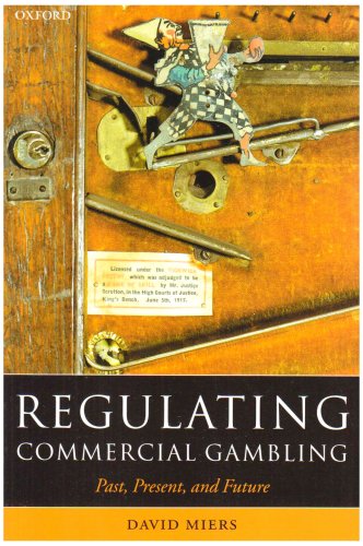 Regulating Commercial Gambling Past, Present, and Future  2004 9780199276158 Front Cover