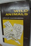 How to Draw Wild Animals  1958 9780200718158 Front Cover