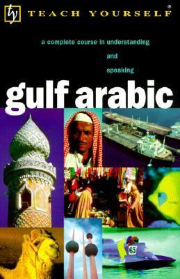 Teach Yourself Gulf Arabic : Complete Course N/A 9780658003158 Front Cover