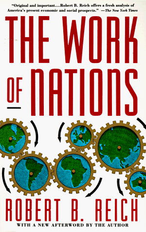 Work of Nations Preparing Ourselves for 21st Century Capitalis N/A 9780679736158 Front Cover