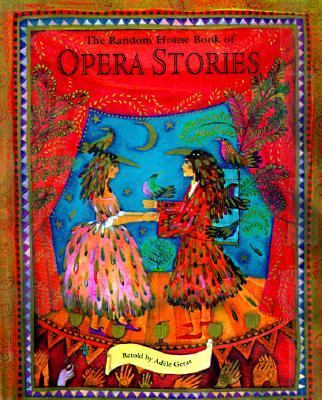 Random House Book of Opera Stories  N/A 9780679893158 Front Cover