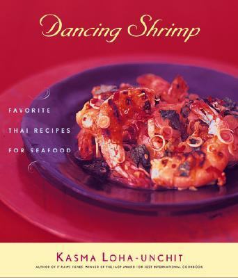 Dancing Shrimp Thai Recipes for Seafood N/A 9780743213158 Front Cover