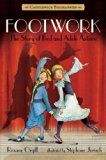 Footwork: Candlewick Biographies The Story of Fred and Adele Astaire N/A 9780763662158 Front Cover