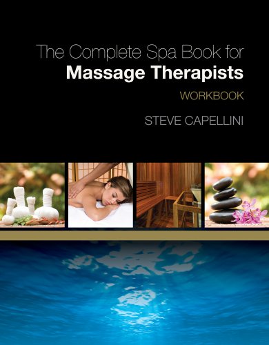 Workbook for Capellini's the Complete Spa Book for Massage Therapists   2010 9781418000158 Front Cover