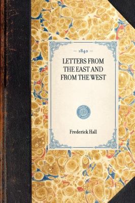 Letters from the East and from the West  N/A 9781429002158 Front Cover