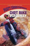 Dirt Bike Runaway   2009 9781599532158 Front Cover