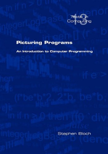 Picturing Programs an Introduction to Computer Programming  N/A 9781848900158 Front Cover