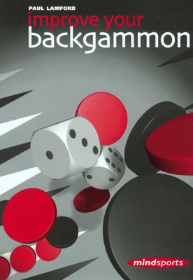 Improve Your Backgammon   2002 9781857443158 Front Cover