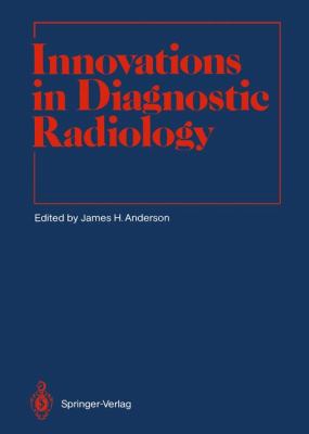 Innovations in Diagnostic Radiology   1989 9783642834158 Front Cover