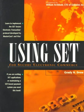 Using SET for Secure Electronic Commerce   1999 9780130997159 Front Cover