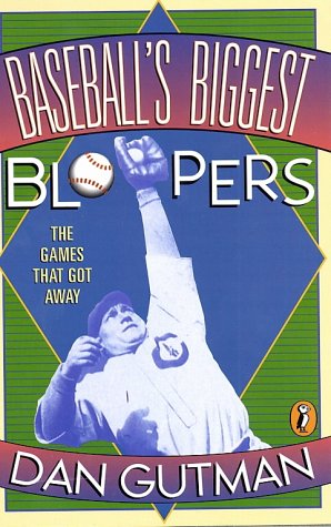 Baseball's Biggest Bloopers The Games That Got Away N/A 9780140376159 Front Cover