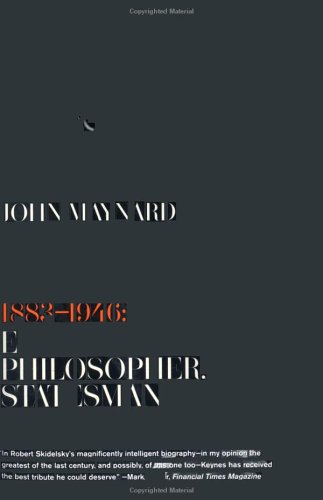 John Maynard Keynes 1883-1946: Economist, Philosopher, Statesman  2006 9780143036159 Front Cover
