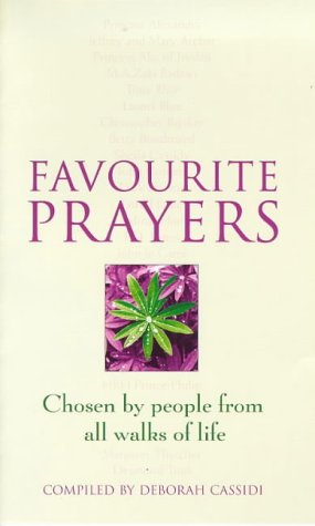 Favourite Prayers: Chosen by People from All Walks of Life Chosen by People from All Walks of Life  1998 9780304703159 Front Cover