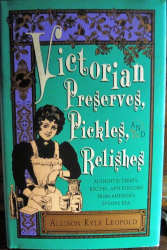 Victorian Preserves, Pickles and Relishes   1992 9780517583159 Front Cover