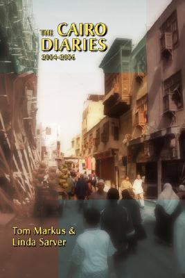 Cairo Diaries 2004-2006 N/A 9780595451159 Front Cover