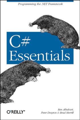C# Essentials Programming the . NET Framework 2nd 2002 9780596003159 Front Cover