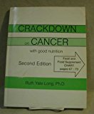 Crackdown on Cancer with Good Nutrition 2nd 9780916243159 Front Cover